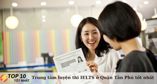 Top 10 trung tâm luyện thi IELTS tại quận Tân Phú uy tín, tốt nhất