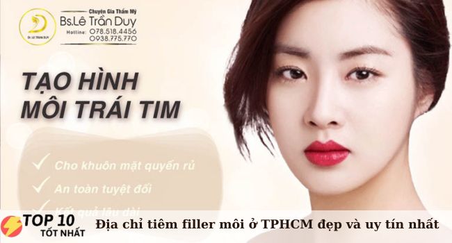 Tiêm filler môi đẹp Dr. Lê Trần Duy