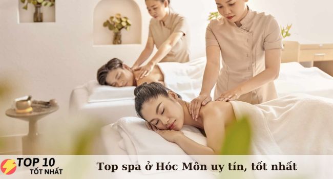 Top 6 spa ở Hóc Môn uy tín, được review tốt nhất