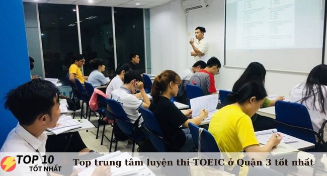 Top 5 trung tâm luyện thi TOEIC ở Quận 3 uy tín, tốt nhất