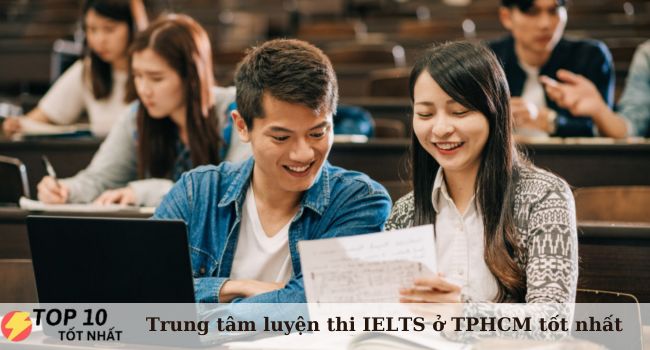 Top 10 trung tâm luyện thi IELTS ở TPHCM tốt nhất