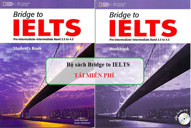 Sách Bridge to IELTS (Band 3.5-4.5) PDF + Audio + Đáp án